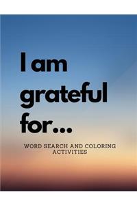 I Am Grateful For...