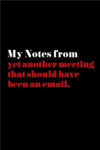 My Notes from Yet Another Meeting That Should Have Been an Email.