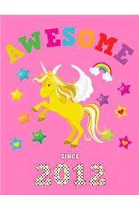 Awesome Since 2012