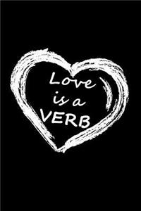 Love Is A Verb: Kindness & Inspirational Music Notebook - 120 Pages 6x9 Blank Music Sheet Composition