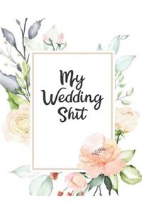 My Wedding Shit