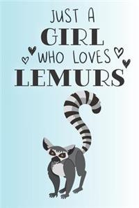 Just A Girl Who Loves Lemurs