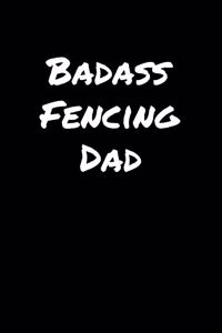 Badass Fencing Dad