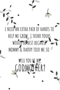 Will You Be My Godmother? Notebook Journal