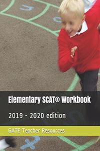 Elementary SCAT(R) Workbook: 2019 - 2020 edition