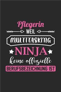 Pflegerin Weil Multitasking Ninja Keine Berufsbezeichnung Ist