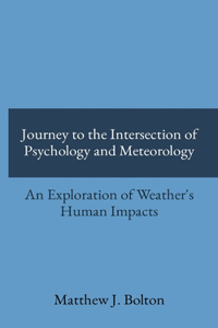 Journey to the Intersection of Psychology and Meteorology