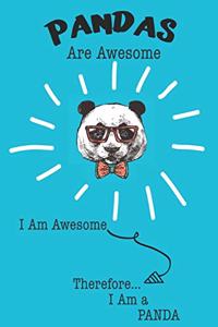 Pandas Are Awesome I Am Awesome Therefore I Am a Panda
