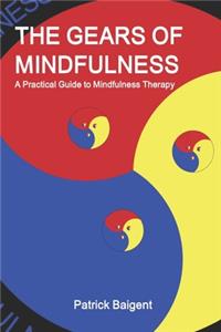 The Gears of Mindfulness