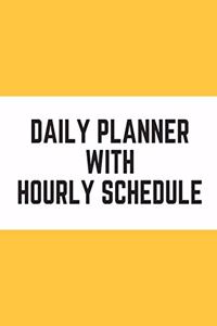 Daily Planner with Hourly Schedule