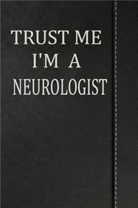 Trust Me I'm a Neurologist