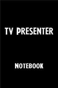 TV Presenter Notebook