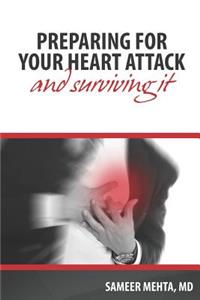 Preparing for your heart attack