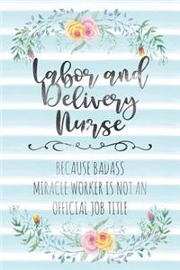 Labor And Delivery Nurse