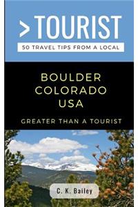 Greater Than a Tourist- Boulder Colorado USA