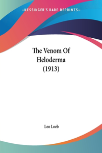 Venom Of Heloderma (1913)