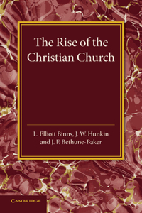 Christian Religion: Volume 1, the Rise of the Christian Church
