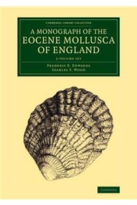 A Monograph of the Eocene Mollusca of England 2 Volume Set