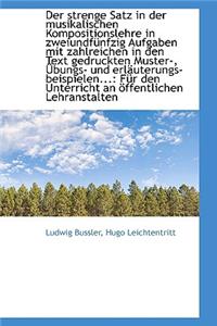 Der Strenge Satz in Der Musikalischen Kompositionslehre in Zweiundf Nfzig Aufgaben Mit Zahlreichen I