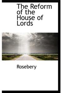 The Reform of the House of Lords