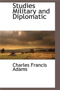 Studies Military and Diplomatic