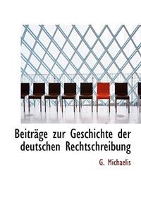 Beitrage Zur Geschichte Der Deutschen Rechtschreibung