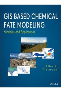 GIS Based Chemical Fate Modeling
