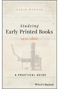 Studying Early Printed Books, 1450-1800