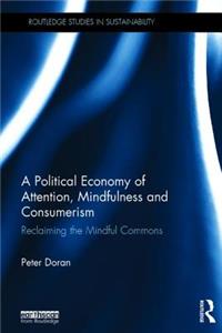 A Political Economy of Attention, Mindfulness and Consumerism