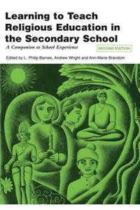 Learning to Teach Religious Education in the Secondary School