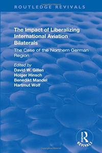 Impact of Liberalizing International Aviation Bilaterals: The Case of the Northern German Region