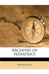 Archives of pediatrics Volume 22