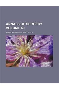 Annals of Surgery Volume 60
