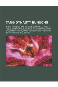 Tang Dynasty Eunuchs