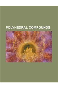 Polyhedral Compounds