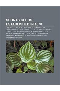 Sports Clubs Established in 1870