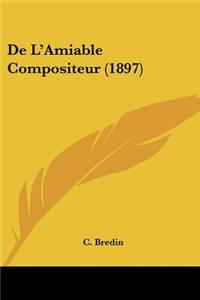 De L'Amiable Compositeur (1897)