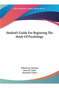 Student's Guide for Beginning the Study of Psychology