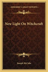 New Light on Witchcraft