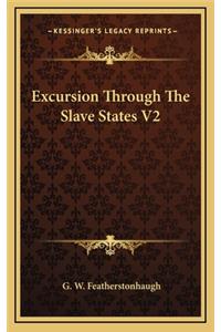 Excursion Through The Slave States V2