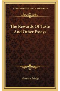 The Rewards of Taste and Other Essays