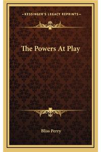 The Powers at Play