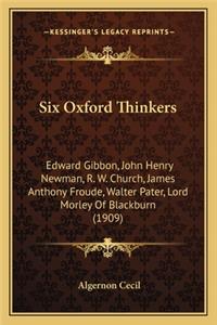 Six Oxford Thinkers