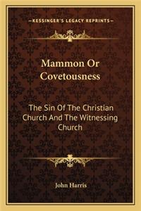 Mammon or Covetousness