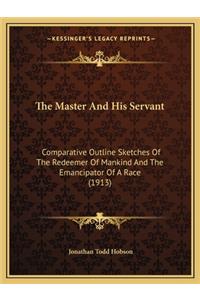 The Master And His Servant