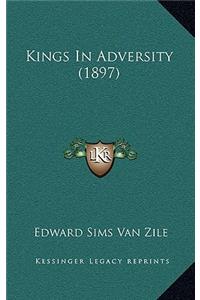Kings In Adversity (1897)