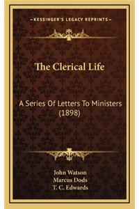 The Clerical Life