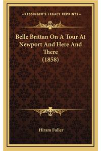 Belle Brittan on a Tour at Newport and Here and There (1858)