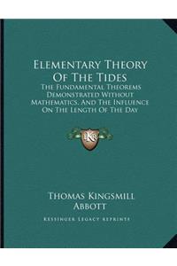 Elementary Theory Of The Tides