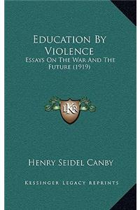 Education by Violence